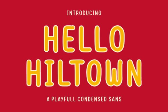 Hello Hiltown: A Clean Sans Serif Font for Modern Web Design