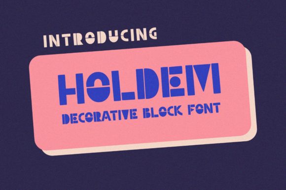 Holdem: A Bold Decorative Font for Campaign Impact
