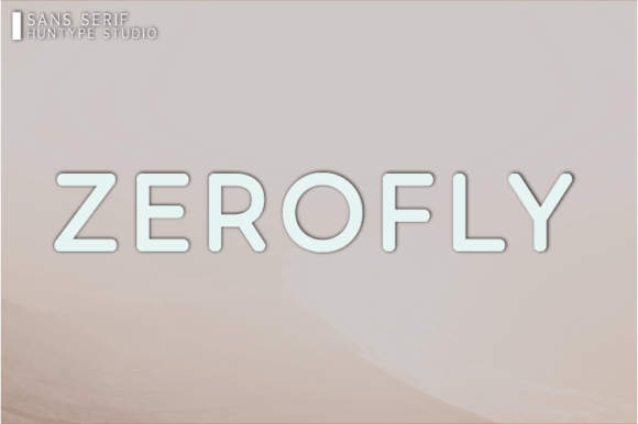 Zerofly: The Versatile Sans Serif Font for Modern Brands